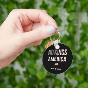 No Kings in America Proudly Independant & Free Key Ring