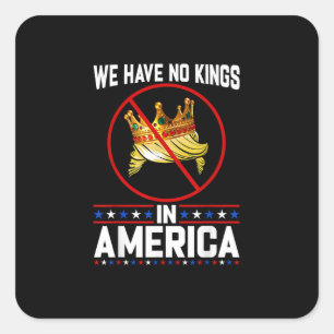 No Kings In America Save I Dissent Minimal Freedom Square Sticker