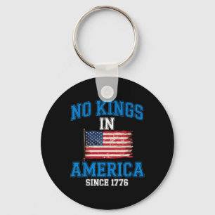 No Kings In America Shirt Rejecting Kings Patrioti Key Ring