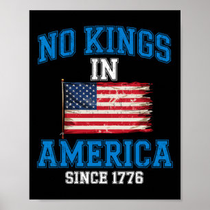 No Kings In America Shirt Rejecting Kings Patrioti Poster