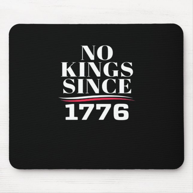 No Kings In America Since 1776 #1 Classic Mouse Mat (Front)