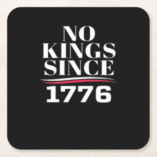 No Kings In America Since 1776 #1 Classic Square Paper Coaster