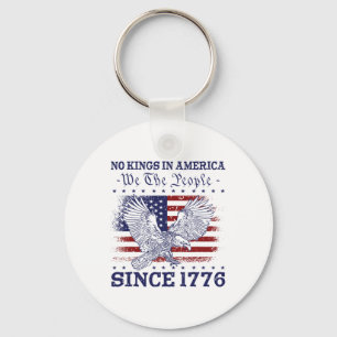 No Kings In America Since 1776 America Flag 4th Of Key Ring