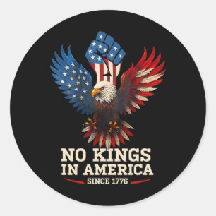 No Kings In America Since 1776 America Flag 5 Classic Round Sticker