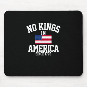 No Kings In America Since 1776 America Flag Mouse Mat