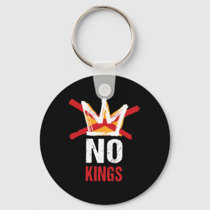 No Kings In America Since 1776 Anti Monarchy Oliga Key Ring