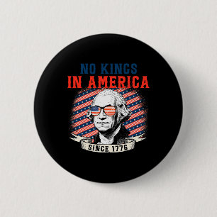 No Kings In America Since 1776 Anti Trump Tee 1 6 Cm Round Badge