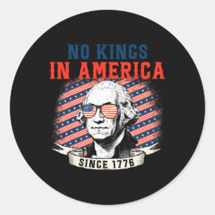 No Kings In America Since 1776 Anti Trump Tee Classic Round Sticker
