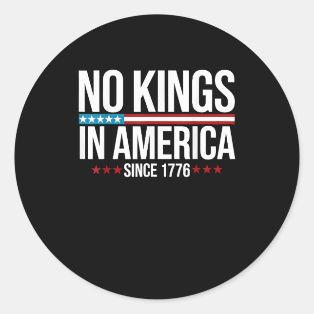 No Kings In America Since 1776 Artistic Graphic Classic Round Sticker (Front)