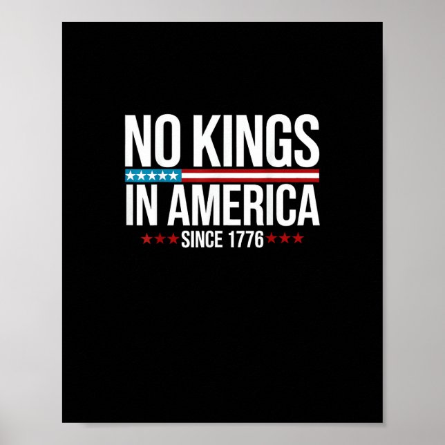 No Kings In America Since 1776 Artistic Graphic Poster (Front)