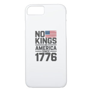 No Kings In America Since 1776 Creative Design iPhone 8/7 Case