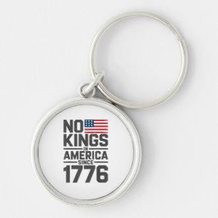 No Kings In America Since 1776 Creative Design Key Ring