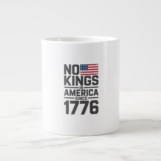 No Kings In America Since 1776 Creative Design Large Coffee Mug (Front)