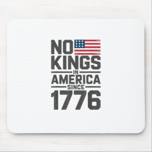 No Kings In America Since 1776 Creative Design Mouse Mat