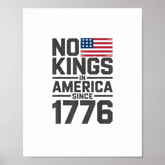 No Kings In America Since 1776 Creative Design Poster (Front)