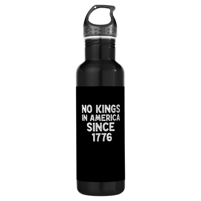 No Kings In America Since 1776 Democrats Patriotic 710 Ml Water Bottle (Front)