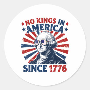 No Kings In America Since 1776 Distressed Flag Usa Classic Round Sticker