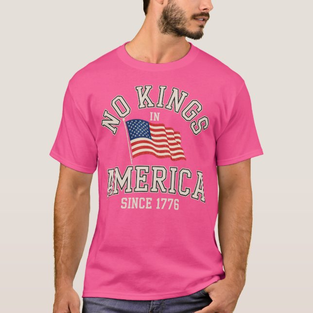 No Kings in America Since 1776 Distressed USA Flag T-Shirt (Front)
