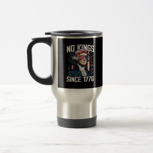 No Kings In America Since 1776 Distressed USA Travel Mug (Left)