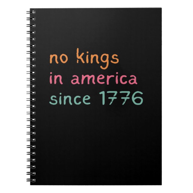 No Kings In America Since 1776 Freedom Anti Crown Notebook (Front)