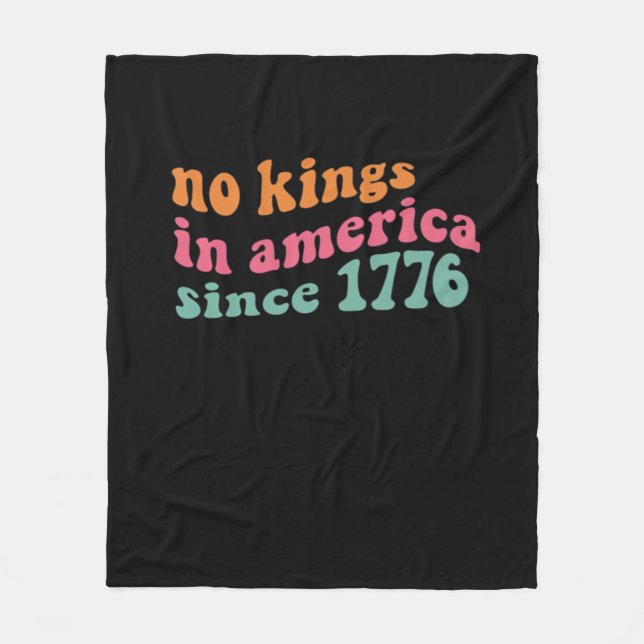 No Kings In America Since 1776 Freedom Classic Fleece Blanket (Front)