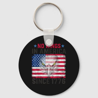 No Kings In America Since 1776 Freedom Creative De Key Ring