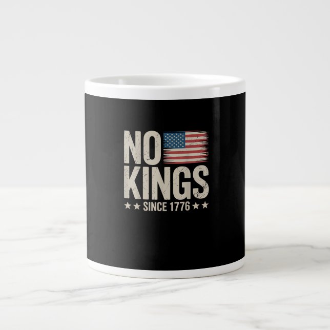 No Kings In America Since 1776 Freedom Spirit Look Large Coffee Mug (Front)