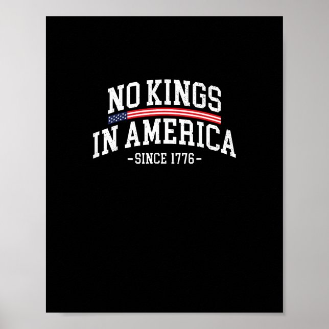 No Kings In America Since 1776 Freedom Spirit Look Poster (Front)