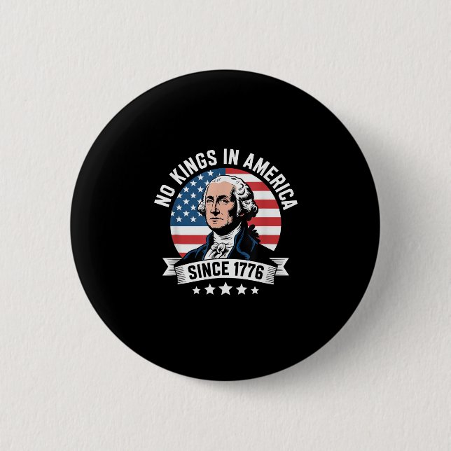 No Kings In America Since 1776 Funny Crown 6 Cm Round Badge (Front)