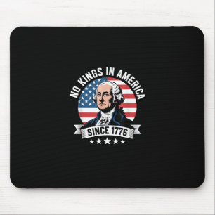 No Kings In America Since 1776 Funny Crown Mouse Mat