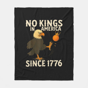 No Kings In America Since 1776 Funny  Kicking Crow Fleece Blanket