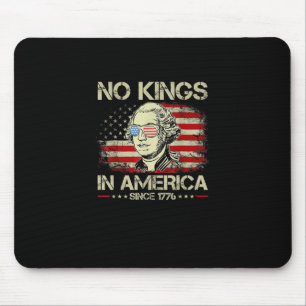 No Kings In America Since 1776 George Washington U Mouse Mat