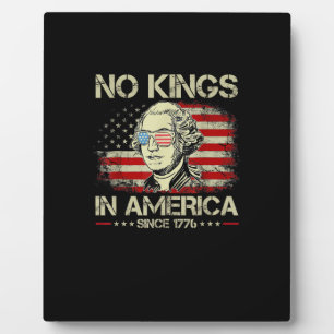 No Kings In America Since 1776 George Washington U Plaque