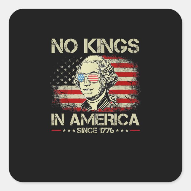No Kings In America Since 1776 George Washington U Square Sticker (Front)