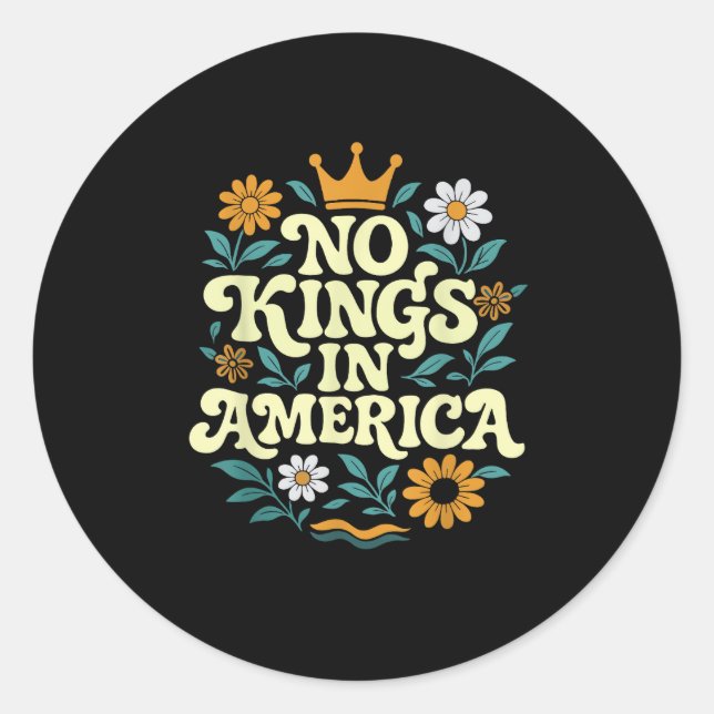 No Kings In America Since 1776 Groovy Style Classic Round Sticker (Front)