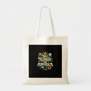 No Kings In America Since 1776 Groovy Style Tote Bag