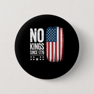 No Kings In America Since 1776 Independence Day Pa 6 Cm Round Badge