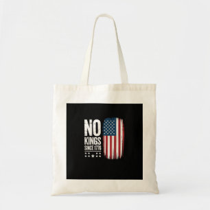 No Kings In America Since 1776 Independence Day Pa Tote Bag