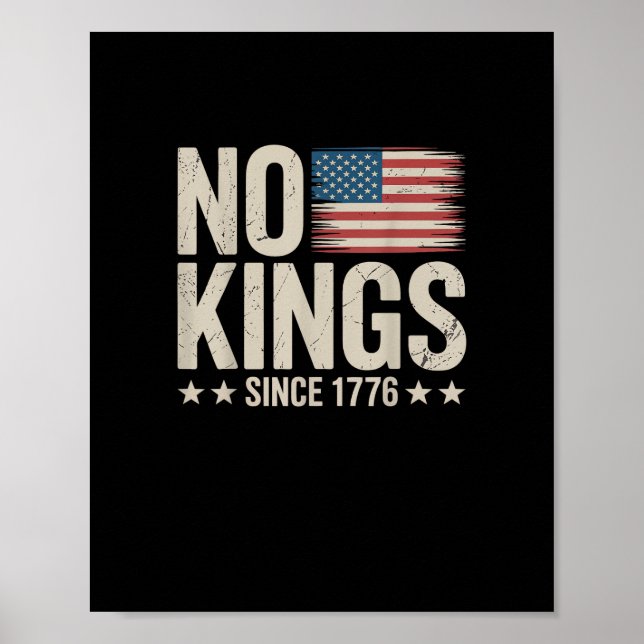 No Kings In America Since 1776 Independence Day Re Poster (Front)