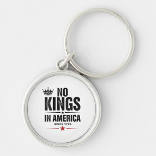 No Kings In America Since 1776 Key Ring
