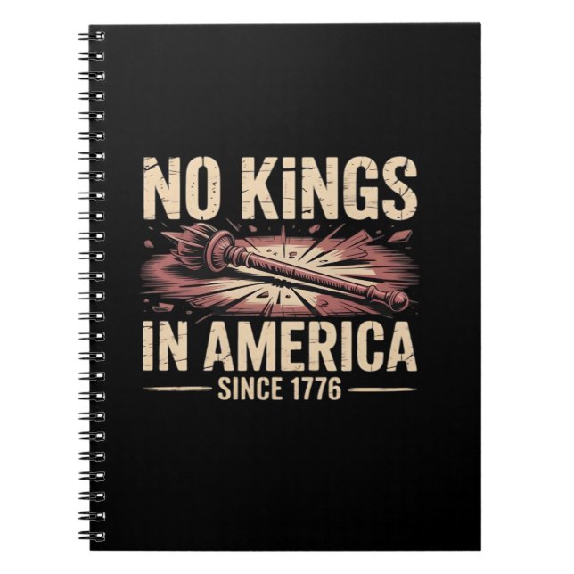 No Kings In America Since 1776 King Free Classic V Notebook (Front)