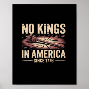 No Kings In America Since 1776 King Free Classic V Poster
