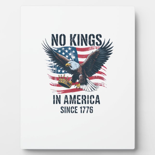 No Kings In America Since 1776 Minimal Clean Plaque (Front)