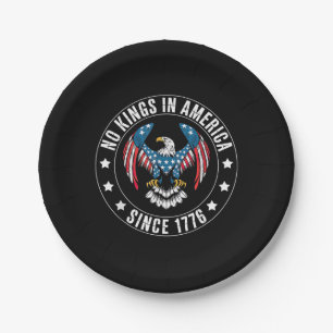 No Kings in America Since 1776 Paper Plate
