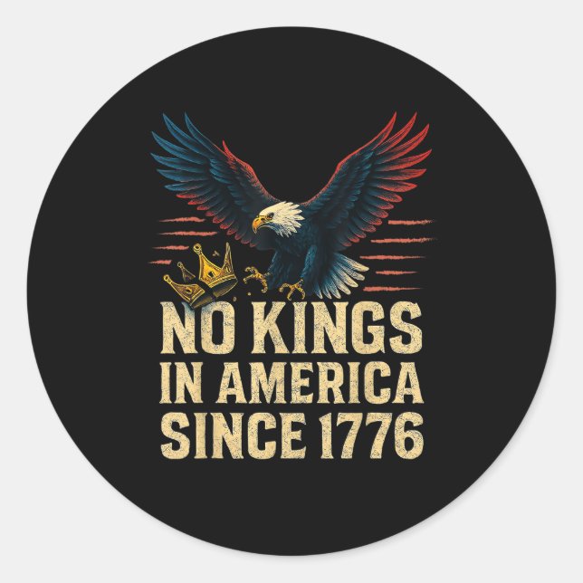 No Kings In America Since 1776 Patriotic Classic Round Sticker (Front)
