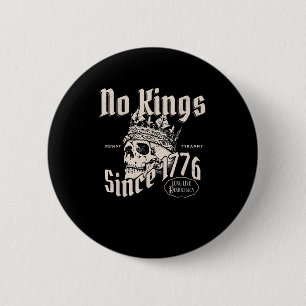 No Kings In America Since 1776 Patriotic Creative 6 Cm Round Badge