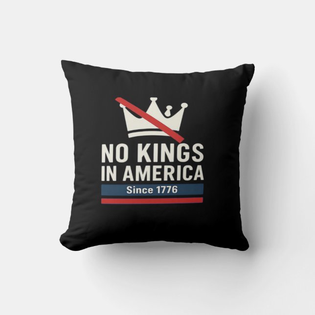 No Kings In America Since 1776 Patriotic Graphic D Cushion (Front)