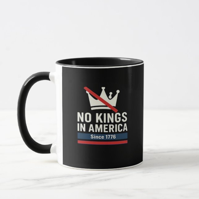 No Kings In America Since 1776 Patriotic Graphic D Mug (Left)