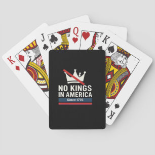 No Kings In America Since 1776 Patriotic Graphic D Playing Cards