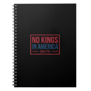 No Kings In America Since 1776 Patriotic Retro Cla Notebook